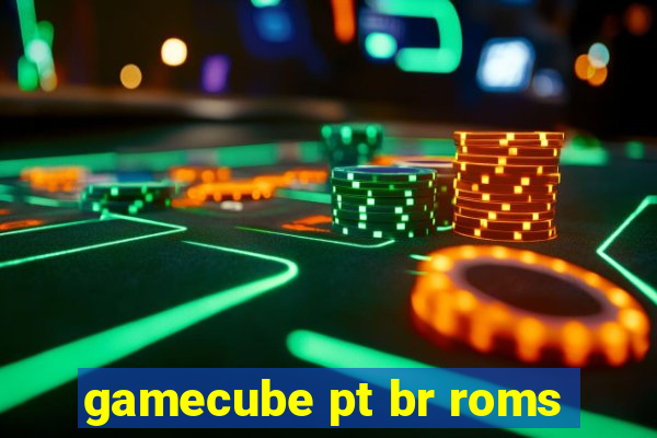 gamecube pt br roms